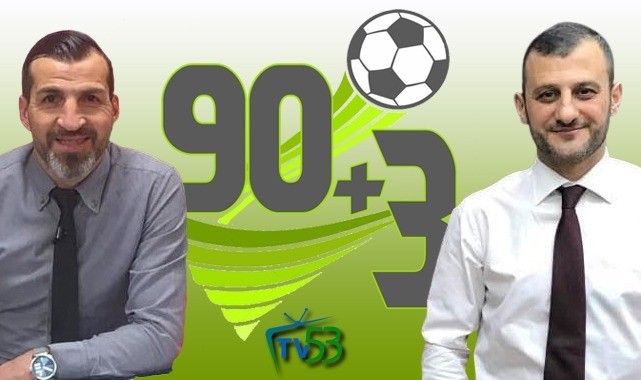 90+3 programı bundan böyle Tv53'de