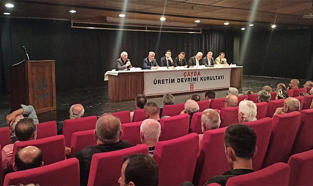 Çayda Üretim Devrimi Kurultayında talepler belirlendi
