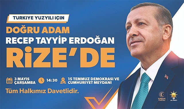 Cumhurbaşkanı Erdoğan 3 Mayıs'ta Rize'de