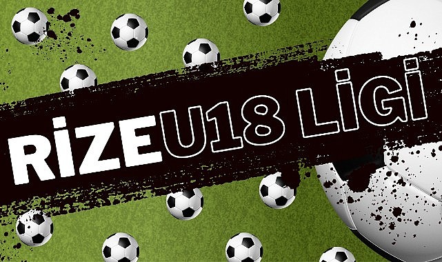 Rize U18 Ligi'nde 3. Haftanın Panoraması